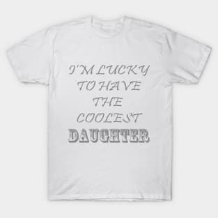 Cool Daughter T-Shirt